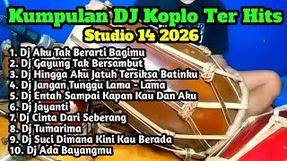 Download lagu Kumpulan Dj Koplo Ter Hits Studio 14 2026 mp3