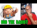 Singing BOB The Builder Is A Hate Crime