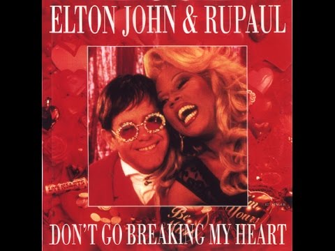 Elton John & RuPaul - Don't Go Breaking My Heart (1993) With Duet Lyrics!