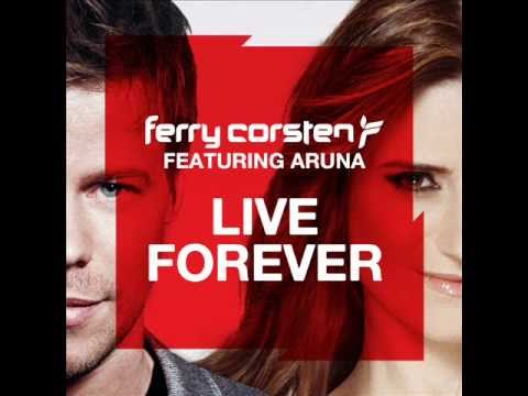 Ferry Corsten Feat. Aruna - Live Forever (Shogun Remix)