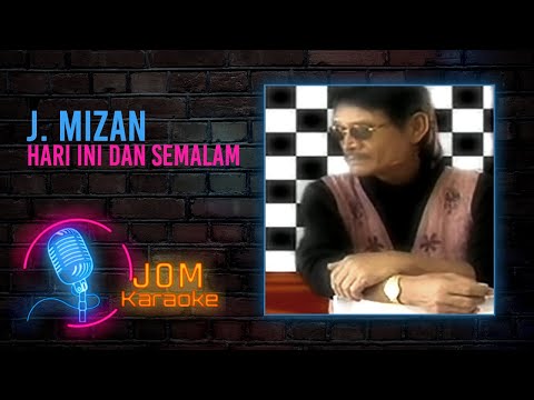 J. Mizan - Hari Ini dan Semalam (Official Karaoke Video)