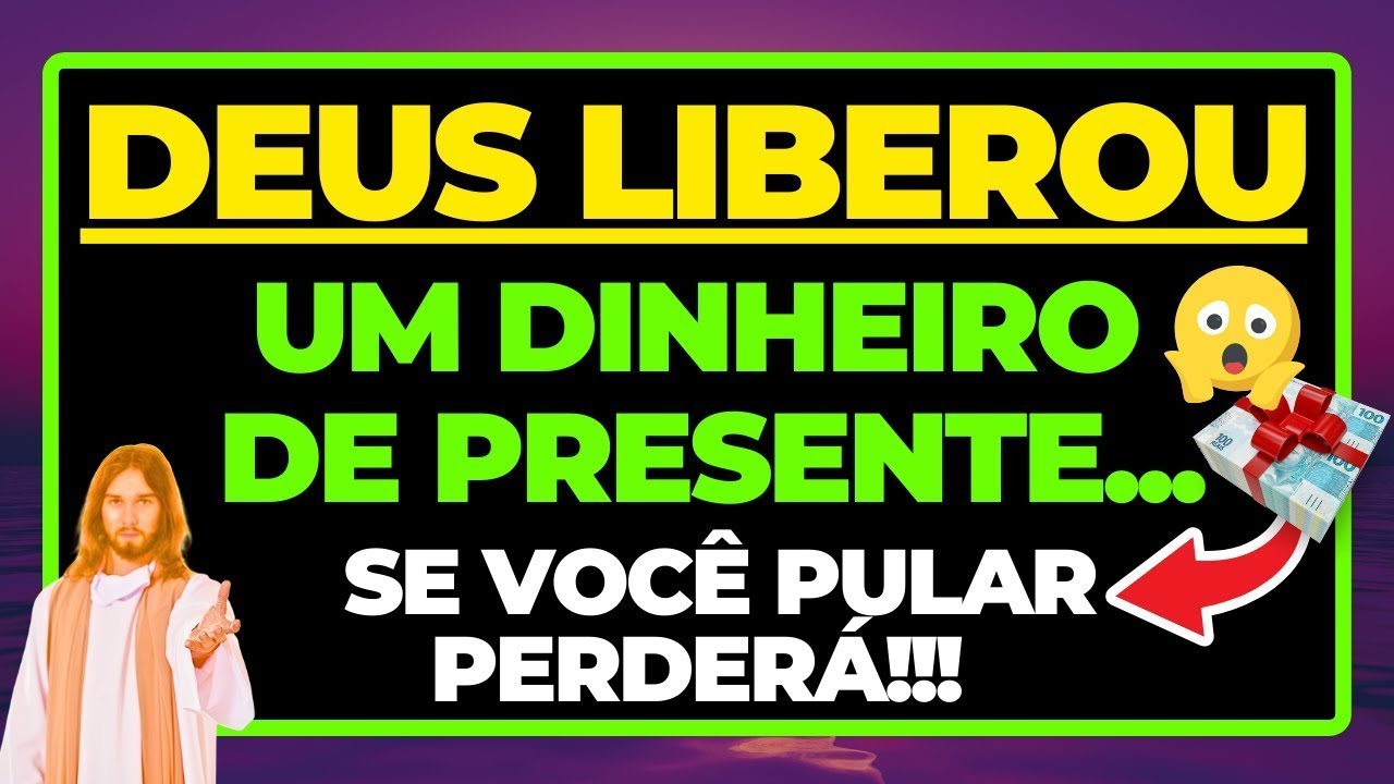 🎁 O QUE DEUS LIBEROU pra SUA CONTA BANCÁRIA VAI MUDAR TUDO NA SUA VIDA!
