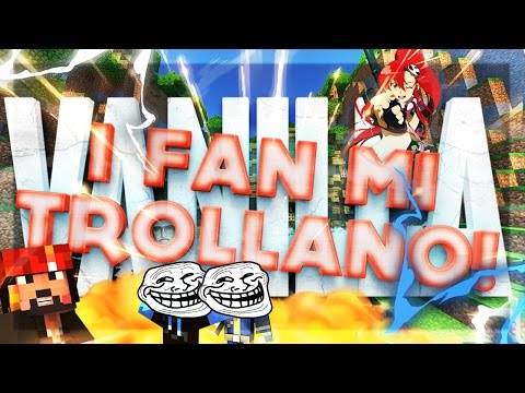 VANILLA 1.11 - I FAN MI TROLLANO! - MINECRAFT ITA #5