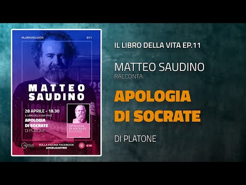 Il libro della vita ep.11 - Matteo Saudino racconta l'apologia di Socrate