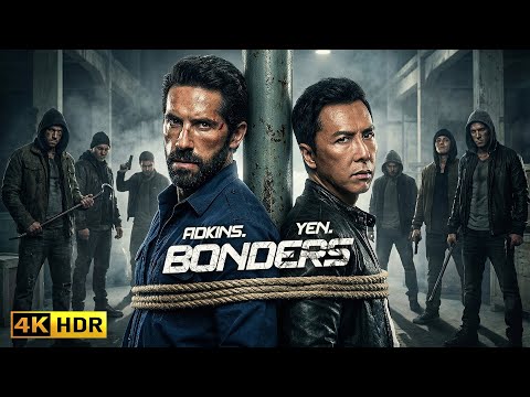 BONDERS (2025) SCOTT ADKINS & DONNIE YEN  | MOVIE 4K | Full Action Movie