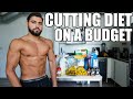 Cutting Diet to Lose Fat and Gain Muscle on a Budget