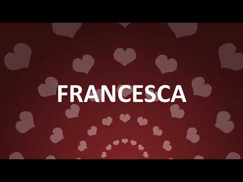 HAPPY BIRTHDAY FRANCESCA