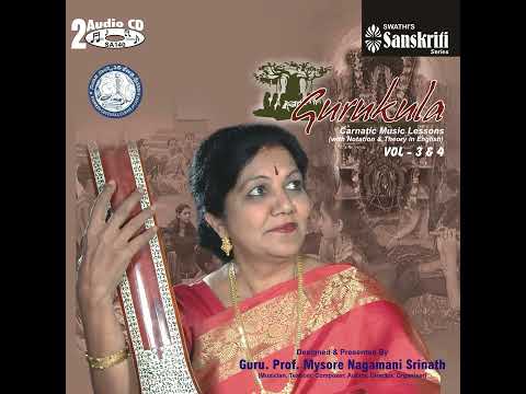 Carnatic Music Lessons by Prof Mysore Nagamani Srinath - Sanchari Geetha 2