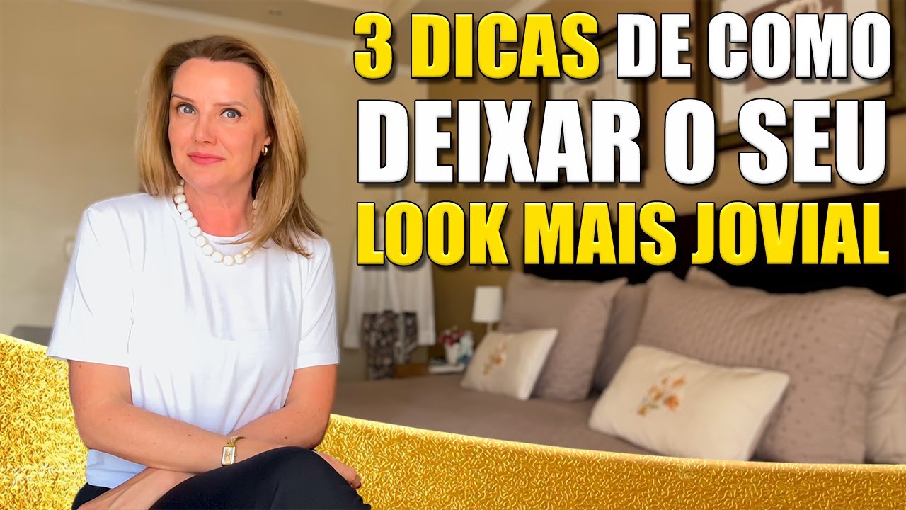 3 DICAS DE COMO DEIXAR SEU LOOK MAIS JOVIAL | Moda