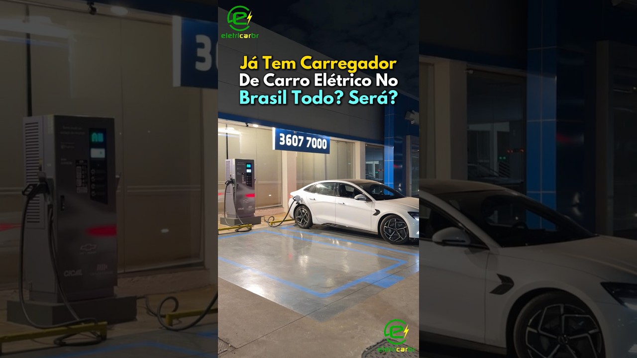 Já Tem Carregador de Carro Elétrico no Brasil Todo? Será?⚡