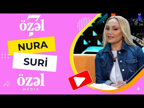 7 Özəl - Nura Suri ( 27.06.2022 )