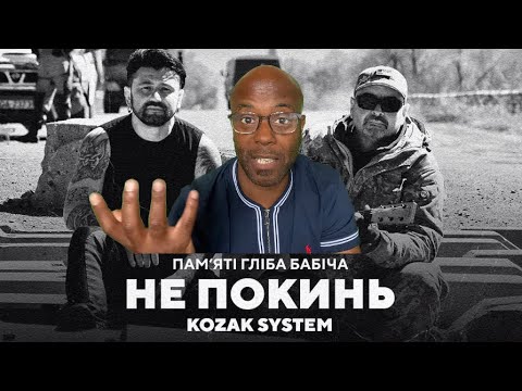 KOZAK SYSTEM - Не покинь. Пам'яті Гліба Бабіча. [ Don't leave. In memory of Hleb Babich] REACTION