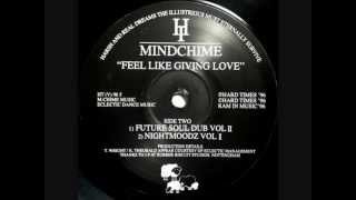Mindchime - Feel Like Giving Love (Future Soul Dub Vol. II)
