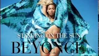 Beyoncé - Standing On The Sun [Extended]