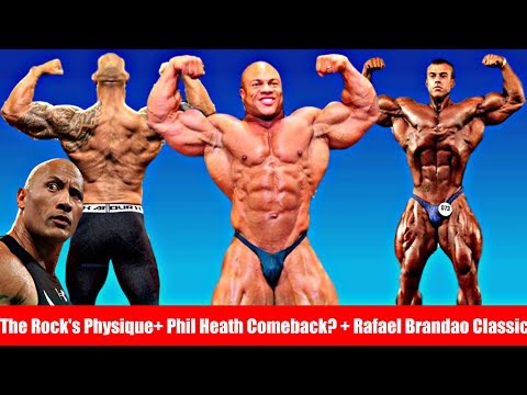 The Rock Physique Update, Will Phil Heath Ever Return?, Rafael Brandao Classic