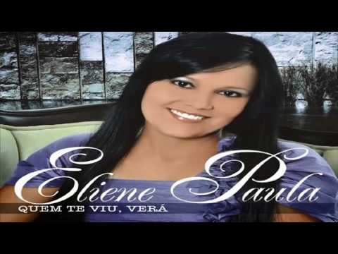 Eliene Paula Quem Te Viu Verá 2016