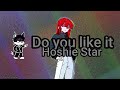 Hoshie Star Do You Like It Lyrics