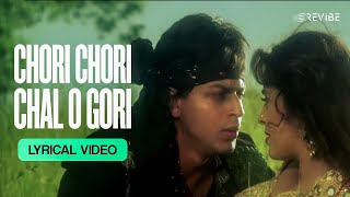 Chori Chori Chal O Gori (Lyrical Video)  Udit Nara