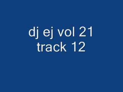dj ej vol 21 track 12