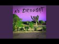 No Drought