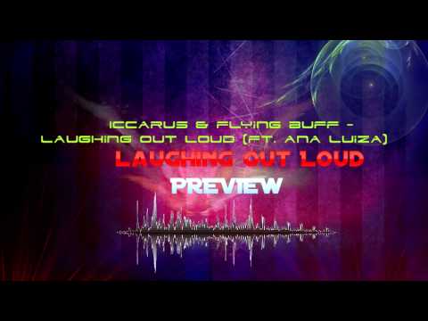 Iccarus & Flying Buff - Laughing Out Loud (ft. Ana Luiza) [WIP PREVIEW]