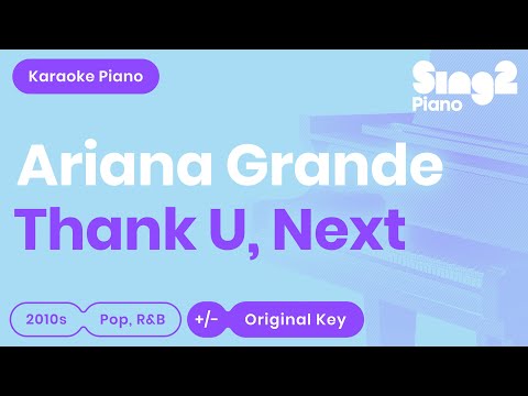 Ariana Grande - thank u, next (Piano Karaoke)