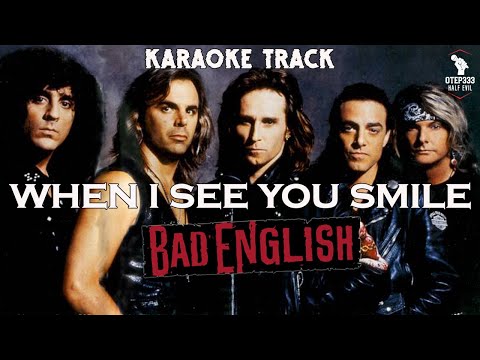 Bad English | When I See You Smile 🎤HQ Karaoke🎤