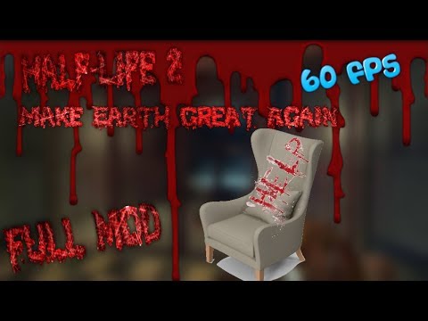 Half-Life 2 Episode 2 TrapVille Make Earth Great Again