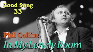 Phil collins -In My Lonely Room