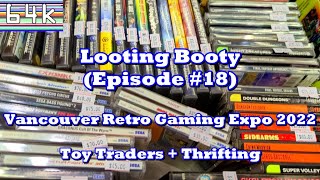 Looting Booty #18 (VRGE 2022 + Toy Traders & Thrifting)