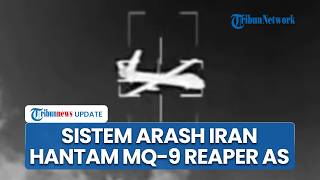 Pertahanan Udara Arash Iran Diluncurkan, Sistem Super Canggih Pemburu Drone AS, MQ-9 Reaper Dilumat