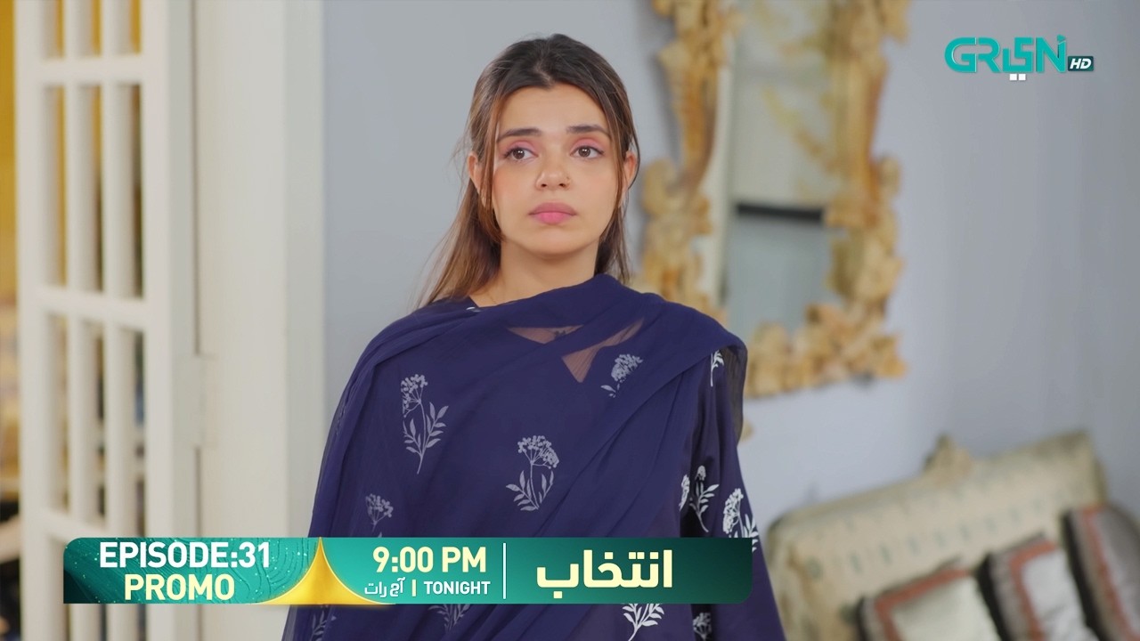 Intekhab Episode 31 Promo | Tonight at 9:00 PM | Sukaina Khan - Fahad Sheikh | Green Entertainment