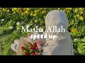 Masha Allah Speed Up