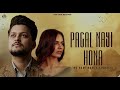 Pagal Nahi Hona Pagal Nayi Hona Full Song By Khan Saab Model Hamza Khokhar Desitunerec