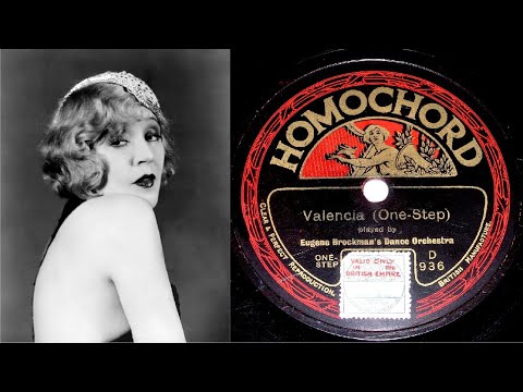 78 RPM – Eugene Brockman’s Dance Orchestra – Valencia (1926)