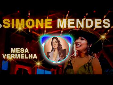 ? Simone Mendes - Mesa Vermelha ?