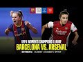 Barcelona vs. Arsenal | Partido Entero De La Jornada 1 De Le UEFA Women's Champions League
