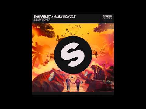 Sam Feldt & Alex Schulz - Be My Lover (Toby Green Extended Remix)