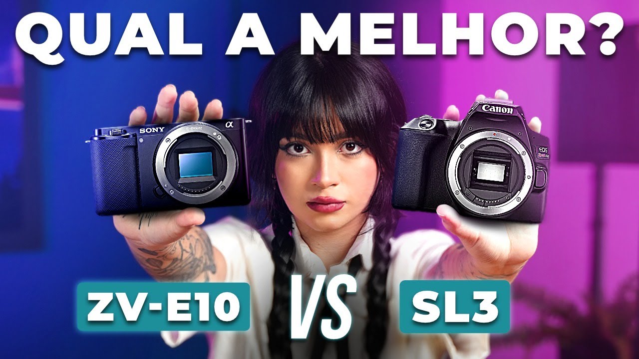SL3 vs ZVE10 - qual CÂMERA você deve COMPRAR?