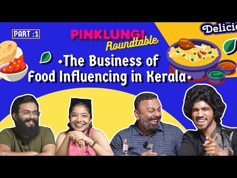 PinkLungi Roundtable E01 Part 1 | Food Influencing in Kerala Ebbin Jose, Anjana & Sabuman