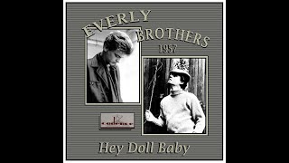 Everly Brothers - Hey Doll Baby (1957)