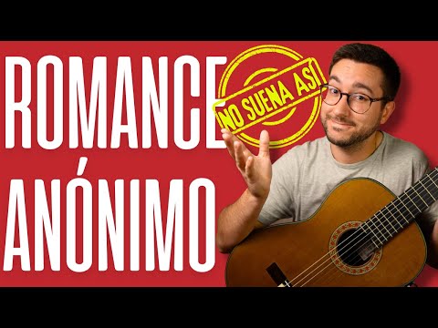 La OBRA más FAMOSA de guitarra EXPLICADA: El ERROR en ROMANCE ANÓNIMO