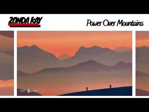Zonda Kay - Power Over Mountains