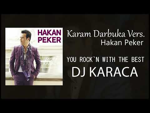 Hakan Peker - Karam [DJ KARACA REMIX] #darbuka #efsaneşarkılar