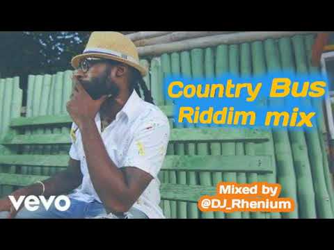 COUNTRY BUS RIDDIM Mixed by @DJ_Rhenium (Chimney records) ft Alaine, Tarus Riley