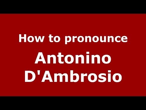 How to pronounce Antonino D'Ambrosio (Italian/Italy) - PronounceNames.com