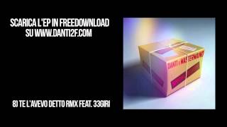 DANTI & MASTERMAIND - Te l'avevo detto (RMX) feat. 33giri (SPECIAL DELIVERY)