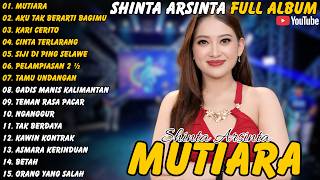 Download lagu Shinta Arsinta || Full Album - Terbaru - Mutiara - Aku Tak Berarti Bagimu - KariCerito#shintaarsinta mp3