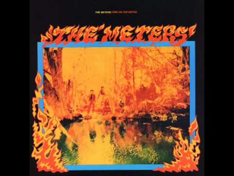 Fire on the Bayou - The Meters