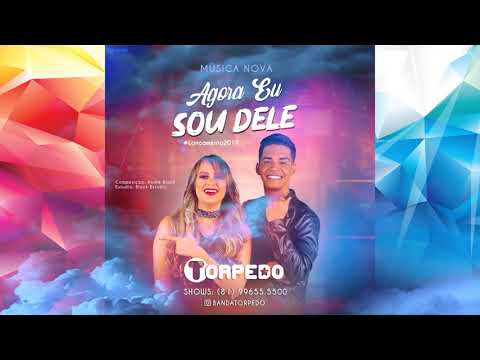 FORRÓ NOVO 2K19 - AGORA EU SOU DELE ♫ (BANDA TORPEDO) {@BLACKSTUDIO}